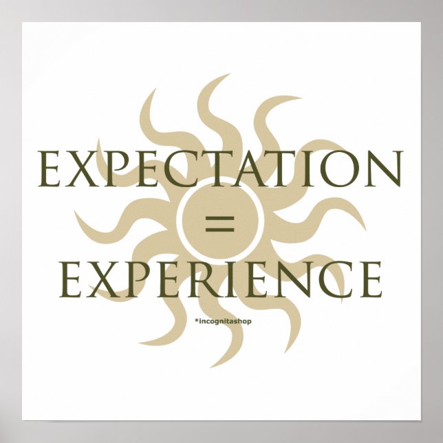 Expectation = Experience Poster (Front)
