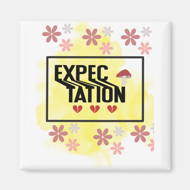 Expectation magnet (Front)