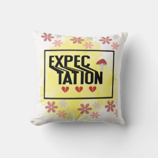 Expectation Throw Pillow