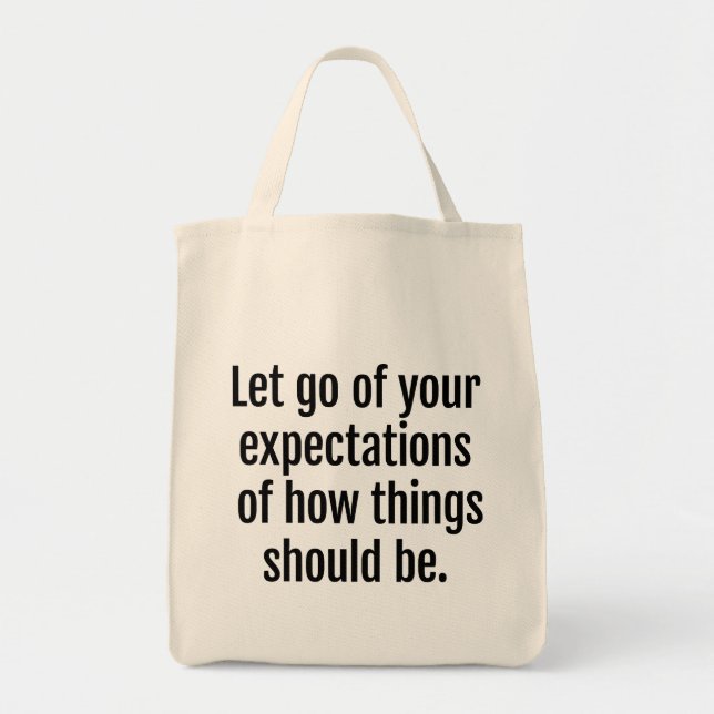 Expectations Grocery Tote Bag (Front)