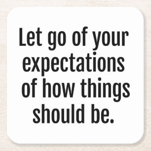 Expectations Paper Coaster