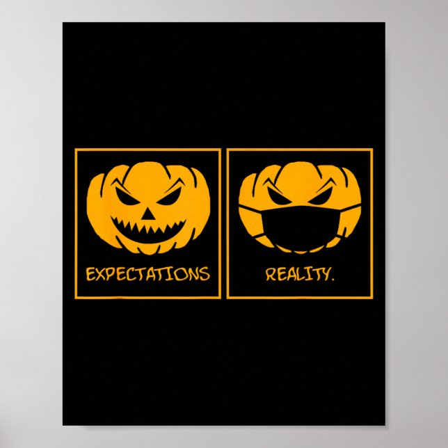 Expectations reality jack o lantern pumpkin face poster (Front)