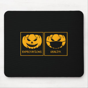 Expectations reality jack o lantern pumpkin mask mouse pad