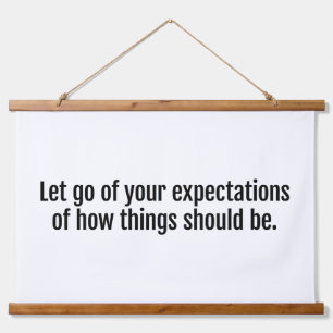 Expectations Wood Topped Wall Tapestry
