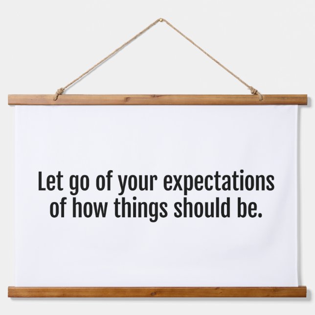 Expectations Wood Topped Wall Tapestry (Front)