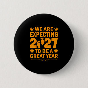 Expecting 2027 baby announcement funny family 6 cm round badge