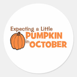 Expecting A Little Pumpkin In October Classic Round Sticker