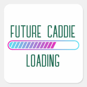 Expecting Dad Baby Shower Future Caddie Loading Square Sticker