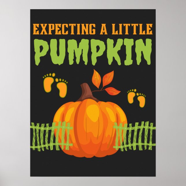 Expecting Little Pumpkin Awesome Pregnant  Poster (Front)