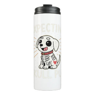 Expecting Skull Pup Halloween Thermal Tumbler