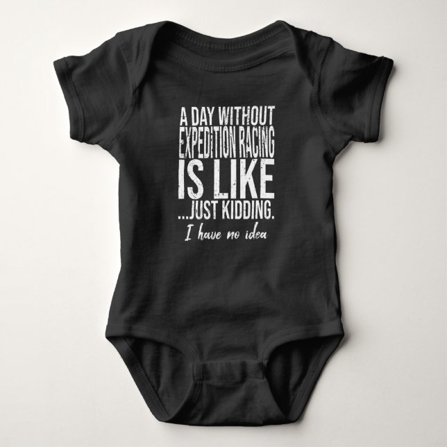 Expedition racing funny gift idea baby bodysuit (Front)