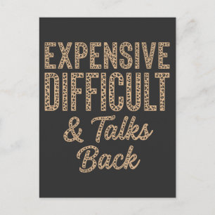 Expensive Difficult And Talks Back Funny Mum Dad Postcard