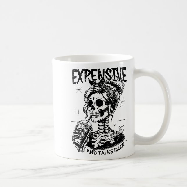 Expensive Difficult And Talks Back Mothers Day  Coffee Mug (Right)