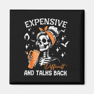 Expensive Difficult And Talks Ck Halloween Mama Sk Magnet