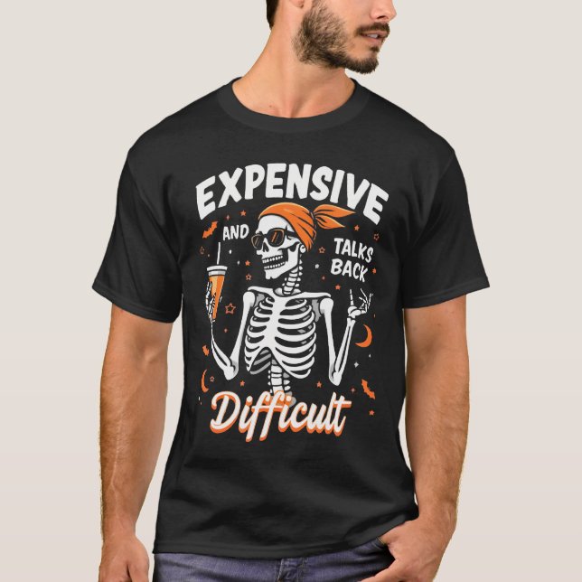 Expensive Difficult  Talks Back Halloween Mama Ske T-Shirt (Front)