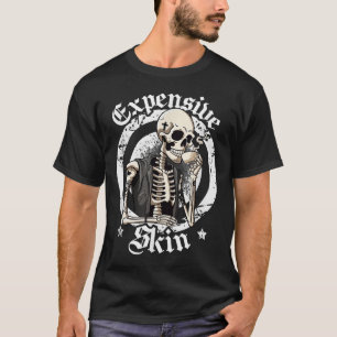 Expensive Skin Funny Ink Artist Inked Local Tattoo T-Shirt