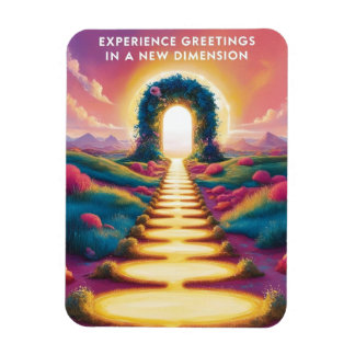 Experience Greetings in a New Dimension - Surreal Magnet