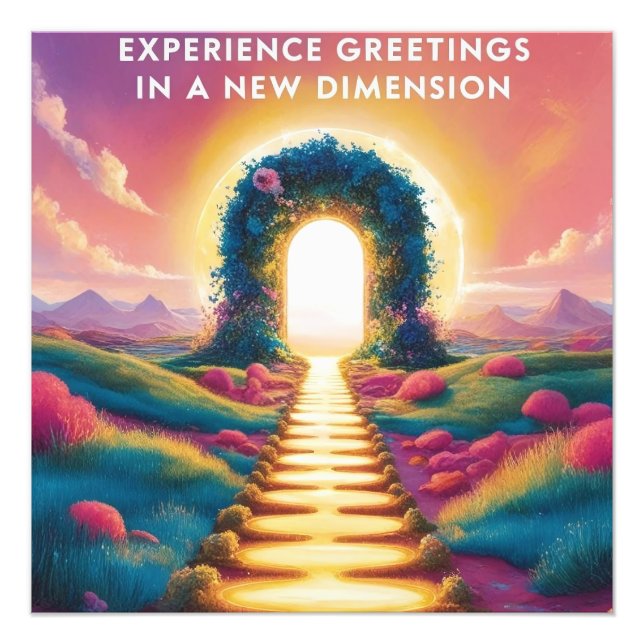 Experience Greetings in a New Dimension - Surreal  Photo Print (Front)