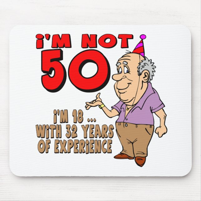 Experienced 18 Year Old 50th Birthday Gifts Mouse Pad (Front)