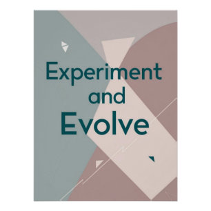 Experiment And Evolve Poster