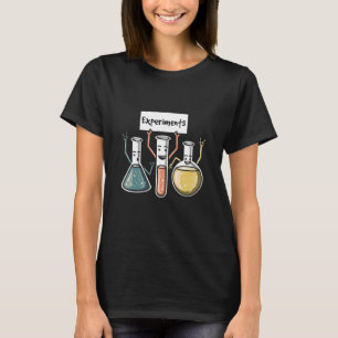 Experiments Chemistry Science Enthusiast Chemist T-Shirt
