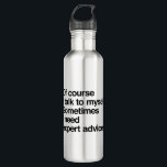 Expert Advice 710 Ml Water Bottle<br><div class="desc">Drink more water. Your skin,  hair,  body,  and mind will thank you. And now,  drink out of a fully customisable water bottle and your sense of style will thank you as well. Dang,  hydration never looked so good!</div>