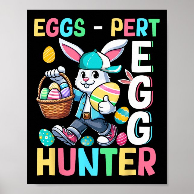 Expert Egg Funny Joke Hunter Easter Bunny Hunting  Poster (Front)