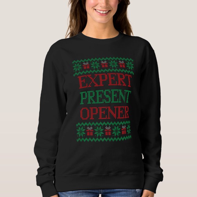 Expert Present Opener  for Matching Family Photos Sweatshirt (Front)