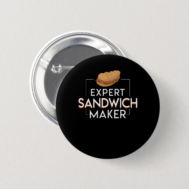 Expert Sandwich Maker Sandwich Maker 6 Cm Round Badge (Front & Back)