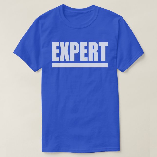 Expert (White Ink) T-Shirt (Design Front)