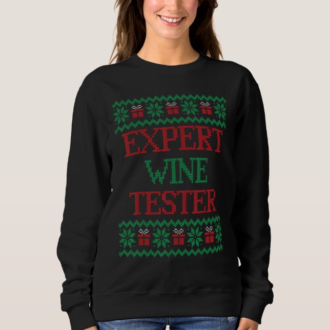 Expert Wine Tester   for Matching Family Photos Sweatshirt (Front)