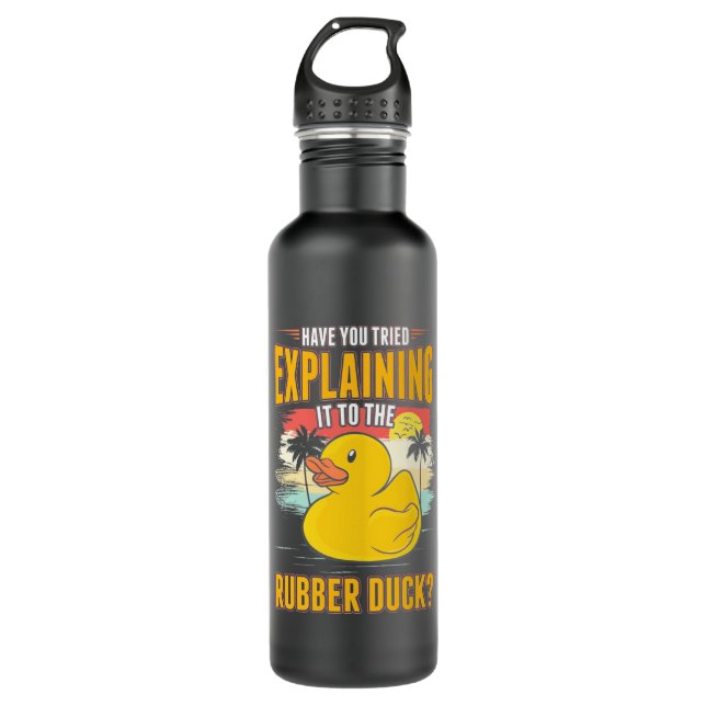Explain It To The Rubber Ducks 710 Ml Water Bottle (Front)