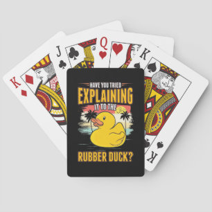 Explain It To The Rubber Ducks Playing Cards