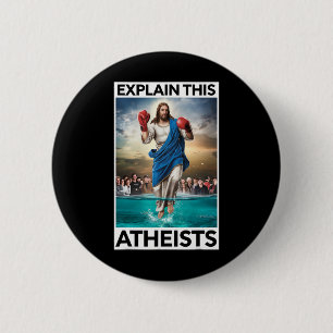 Explain This Atheists Jesus Boxing Gloves Funny Me 6 Cm Round Badge