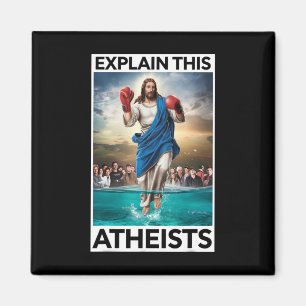 Explain This Atheists Jesus Boxing Gloves Funny Me Magnet