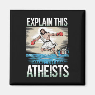 Explain This Atheists Jesus Boxing Gloves Funny Me Magnet