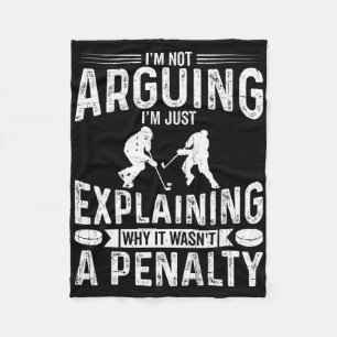 Explaining Why It Wasn't A Penalty Ice Hockey Love Fleece Blanket