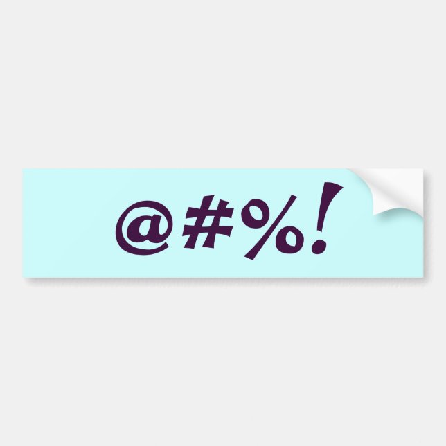 Expletive Bumper Sticker (Front)