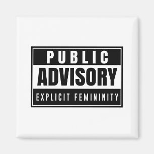 Explicit Femininity Magnet
