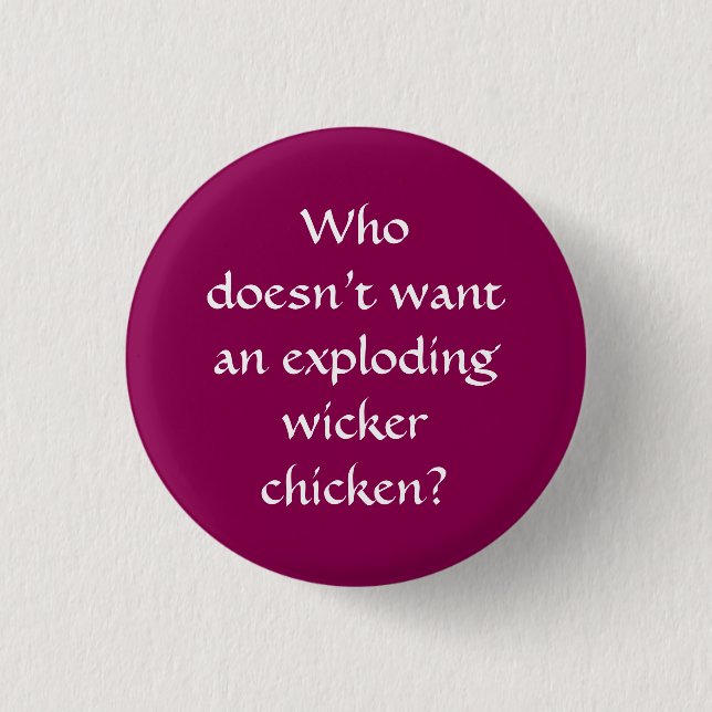 Exploding Wicker Chicken Pin Badge Button (Front)