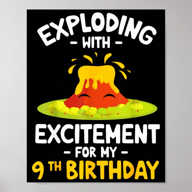 Exploding with excitement for 9th birthday happy 9 poster (Front)