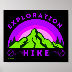 EXPLORATION HIKE mountaineer hiker gift Poster