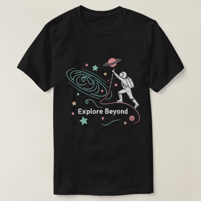 Explore Beyond Astronaut T-shirt Sticker. (Design Front)
