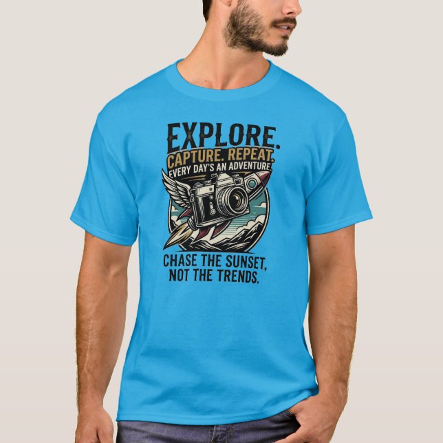 Explore Capture Repeat Adventure Go Beyond Travel T-Shirt (Front)