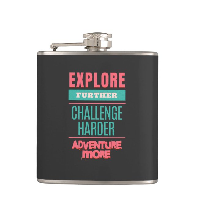 Explore Challenge Adventure Quote Motivation Hip Flask (Front)