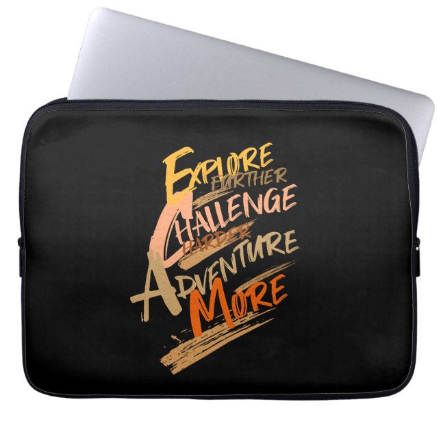 Explore Challenge Adventure Quote Motivational In Laptop Sleeve (Front)