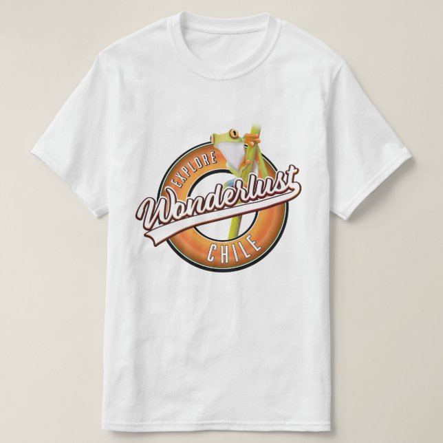 explore Chile wonderlust T-Shirt (Design Front)