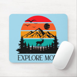 Explore More Mountain Nature Adventure Outdoor Mouse Pad