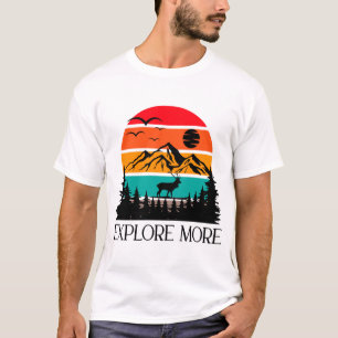 Explore More Mountain Nature Adventure Outdoor T-Shirt