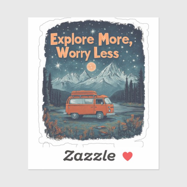 Explore More, Worry Less (Sheet)